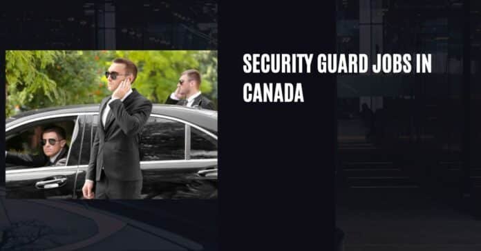 Security Guard Jobs in Canada