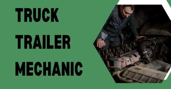 Truck Trailer Mechanic required for Canada