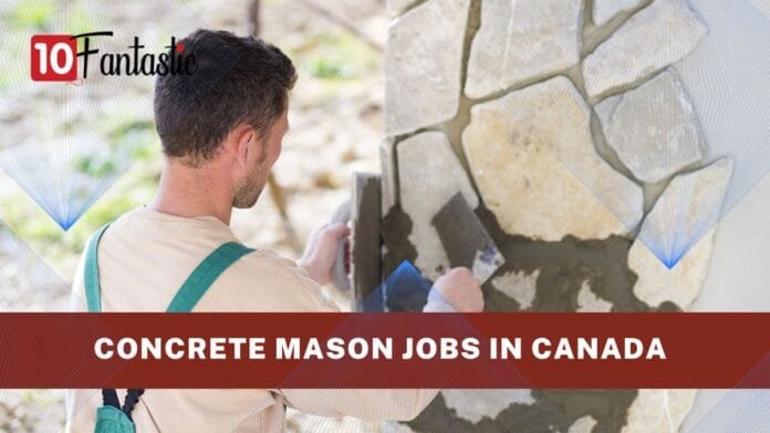 Concrete Mason Jobs in Canada