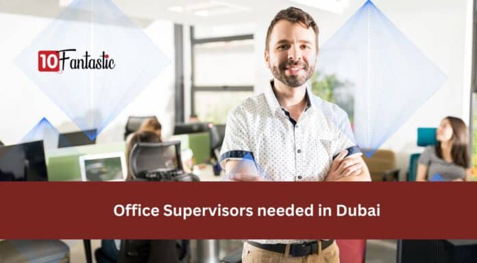 Office Supervisors needed in Dubai