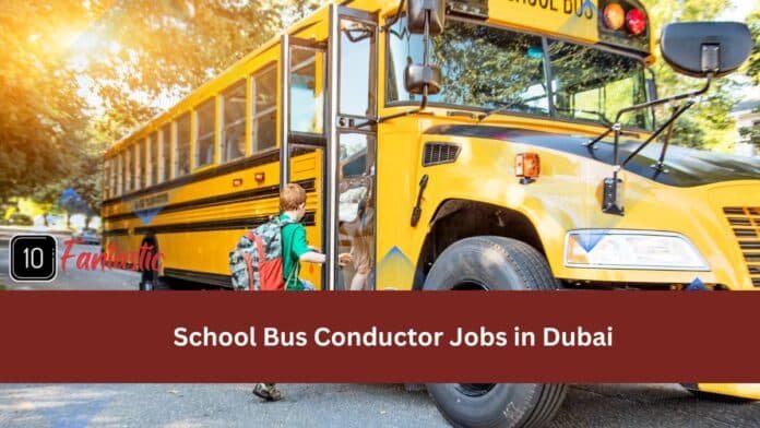 School Bus Conductor Jobs in Dubai