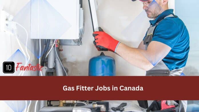 Gas Fitter Jobs in Canada