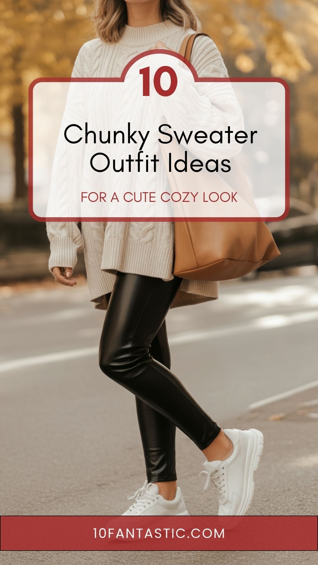 10 Chunky Sweater Outfit Ideas for a Cute Cozy Look