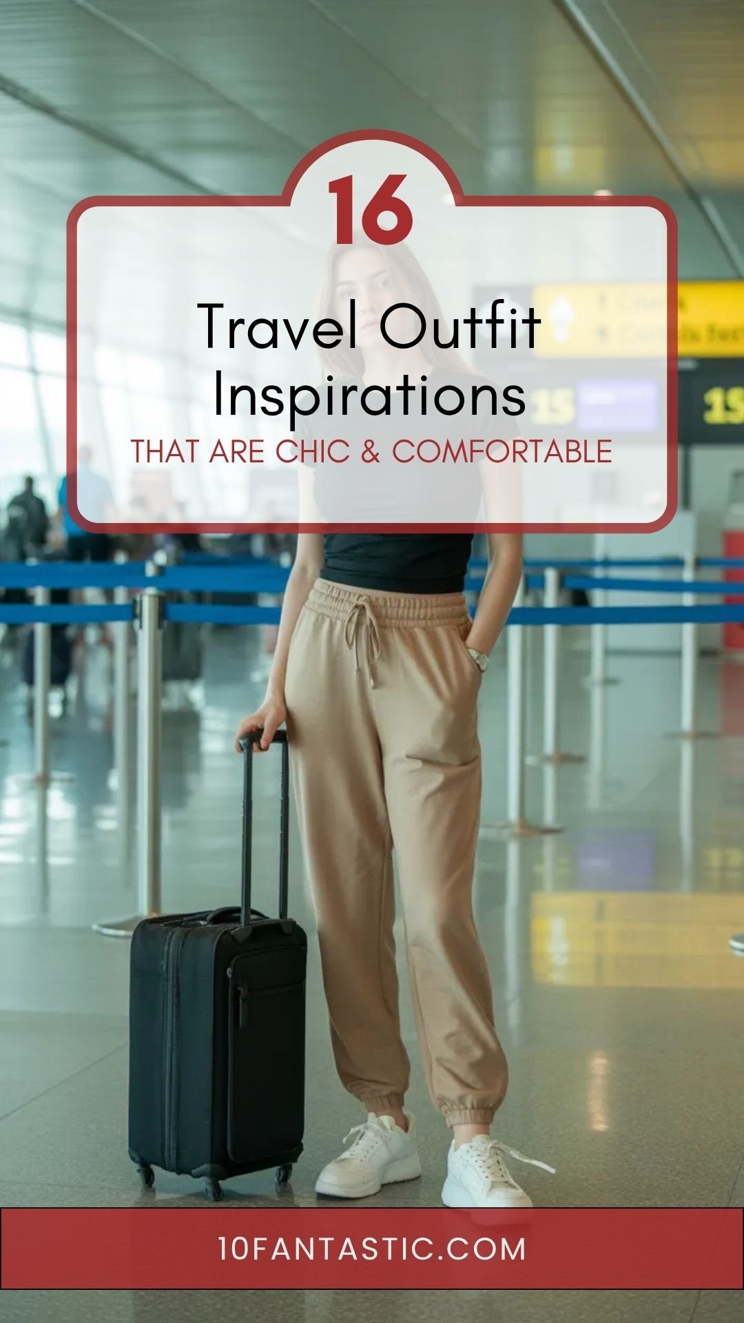 16 Travel Outfit Inspirations That Are Chic & Comfortable