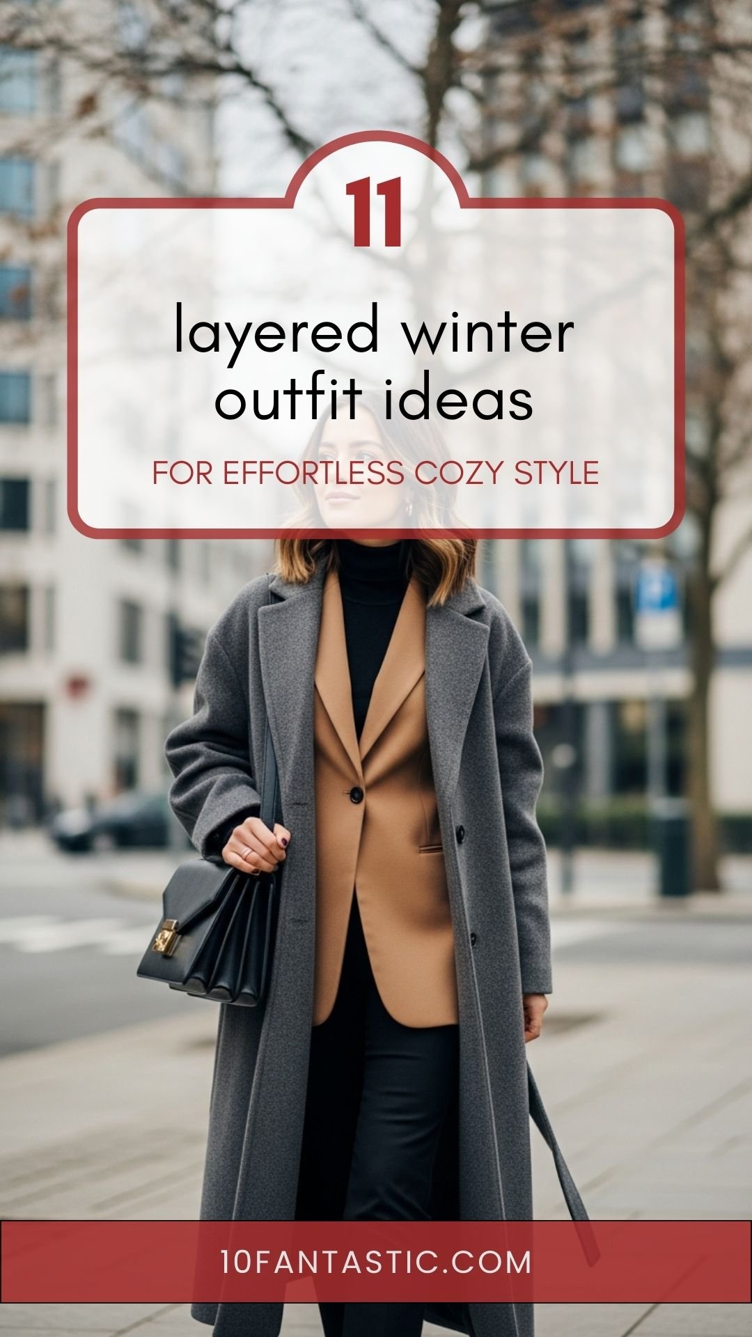 11 layered winter outfit ideas for Effortless Cozy Style