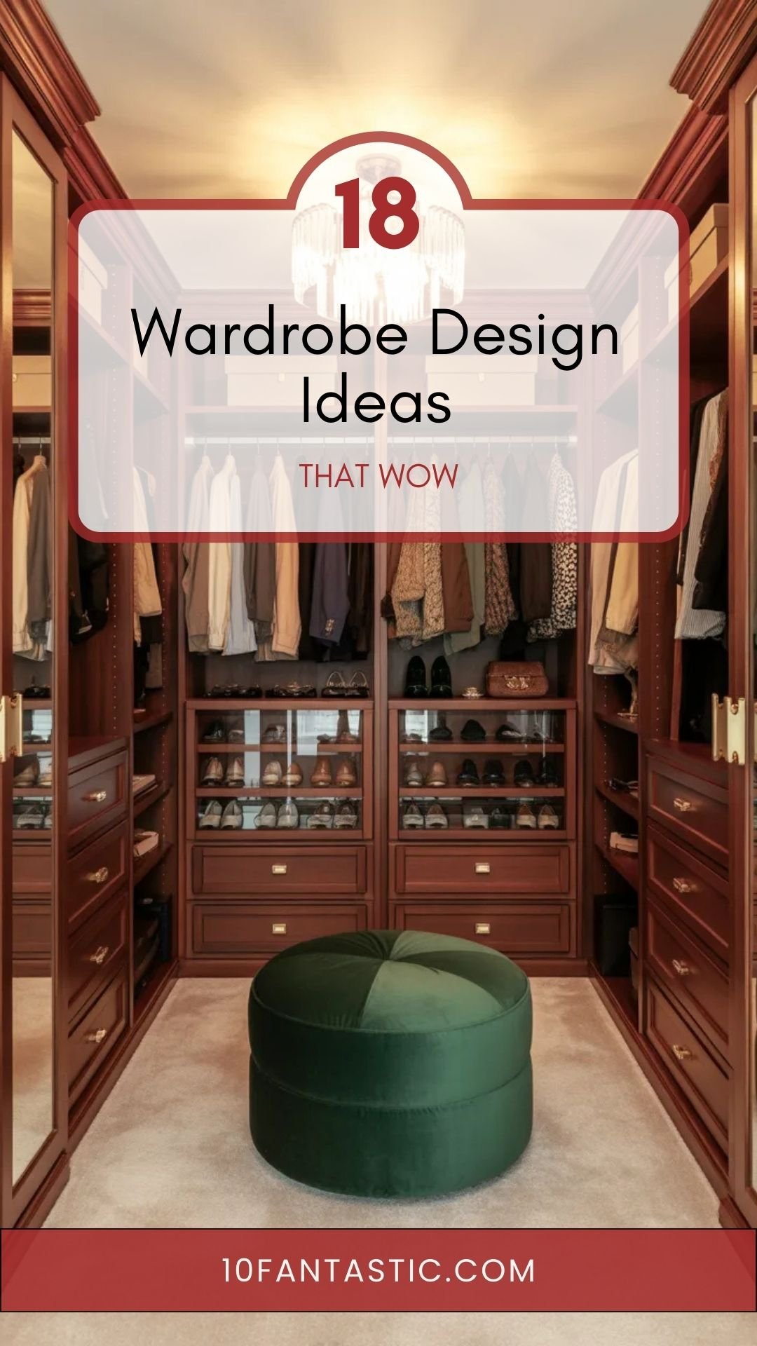 18 Wardrobe Design Ideas That Wow