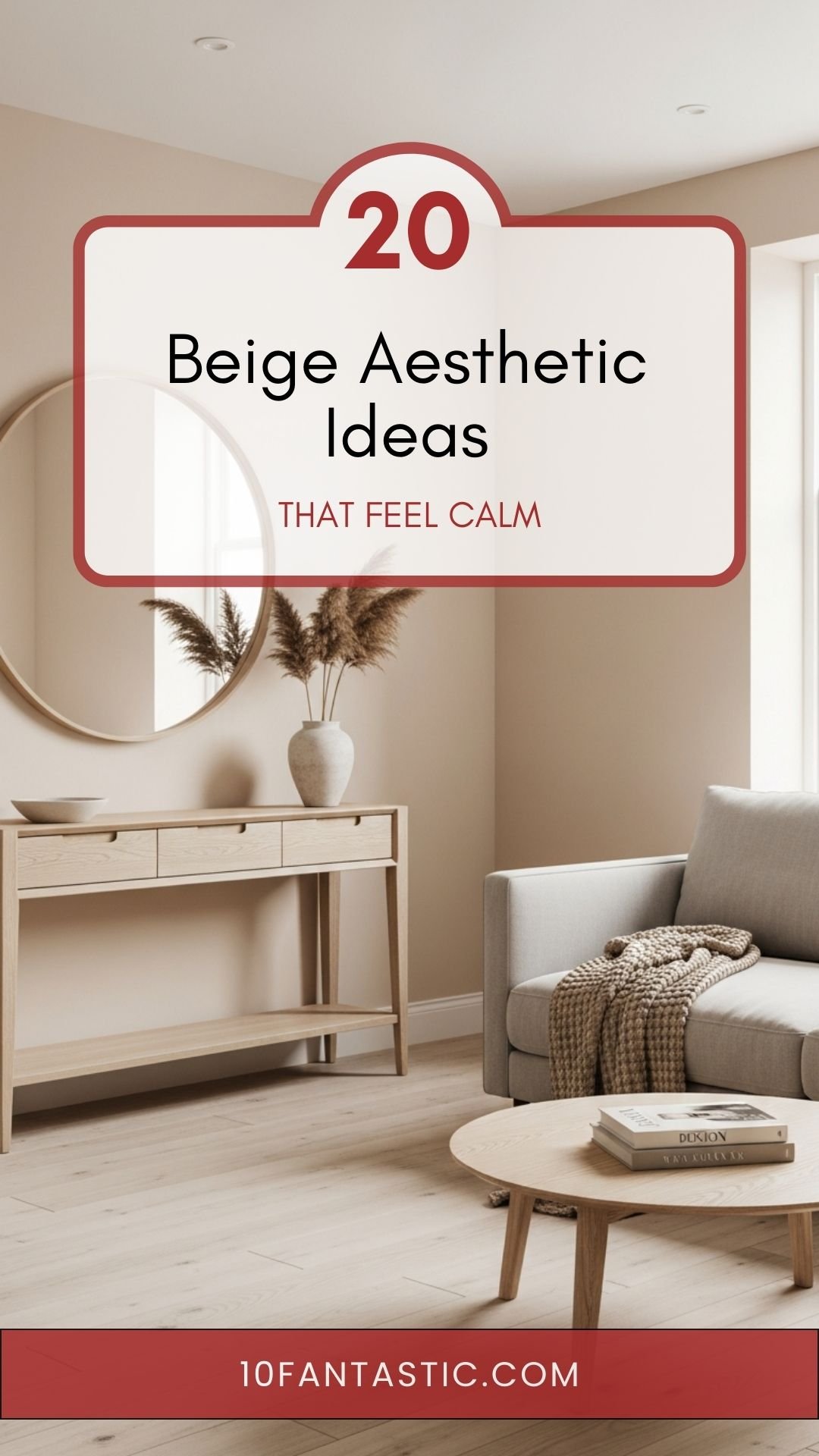 20 Beige Aesthetic Ideas That Feel Calm