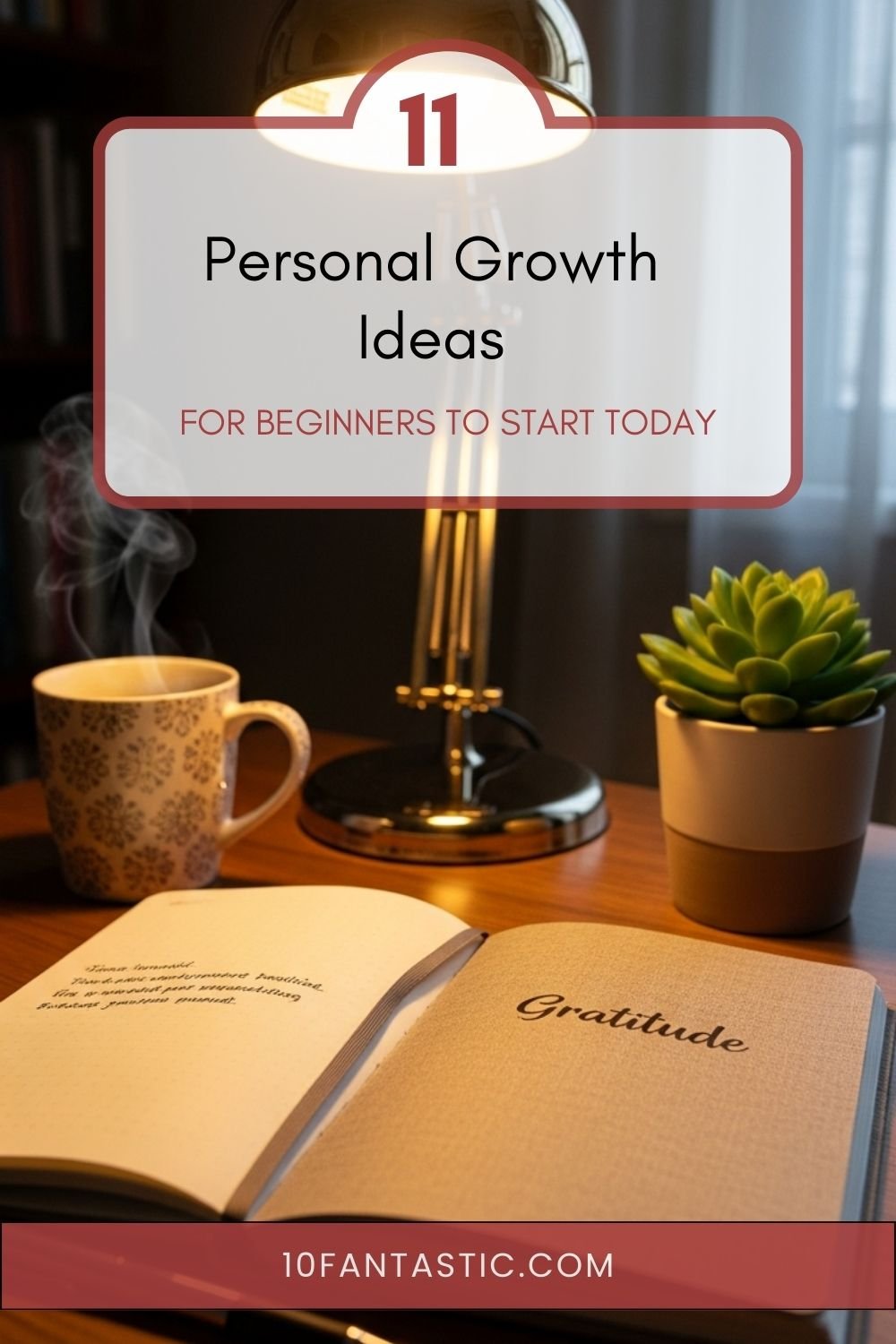 11 Personal Growth Ideas for Beginners to Start Today