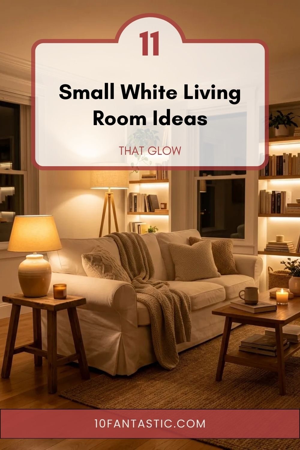 11 Small White Living Room Ideas that Glow