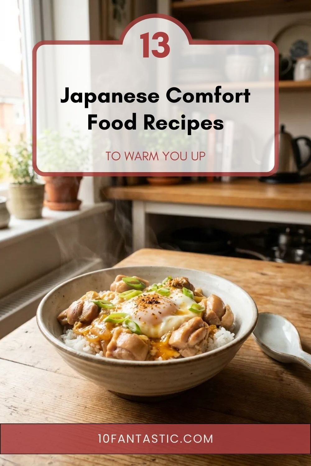 13 Japanese Comfort Food Recipes to Warm You up