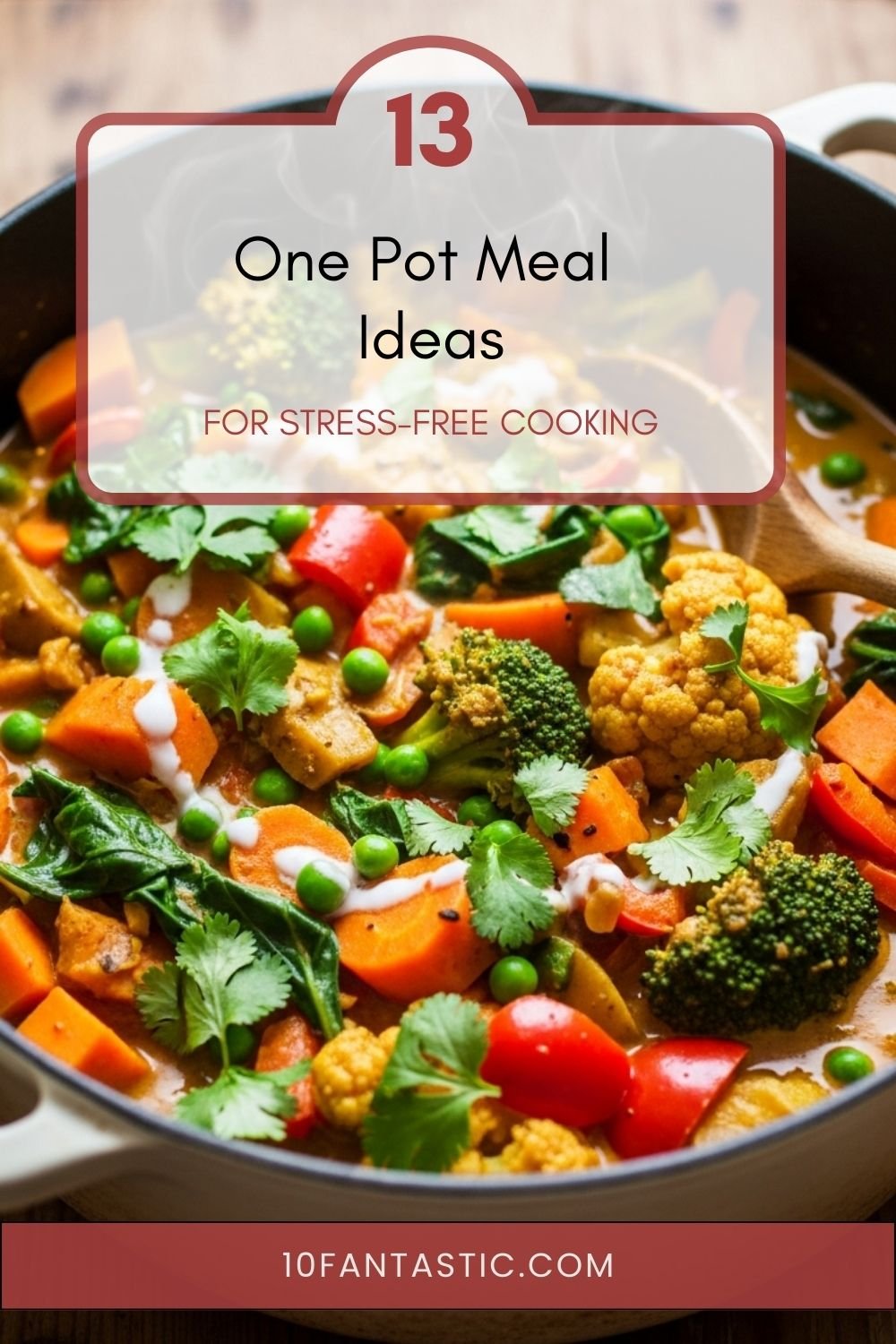 13 One Pot Meal Ideas for Stress-Free Cooking