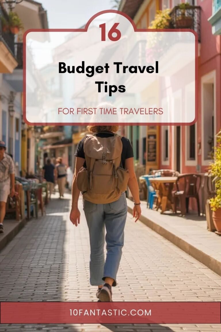 16 Budget Travel Tips for First Time Travelers
