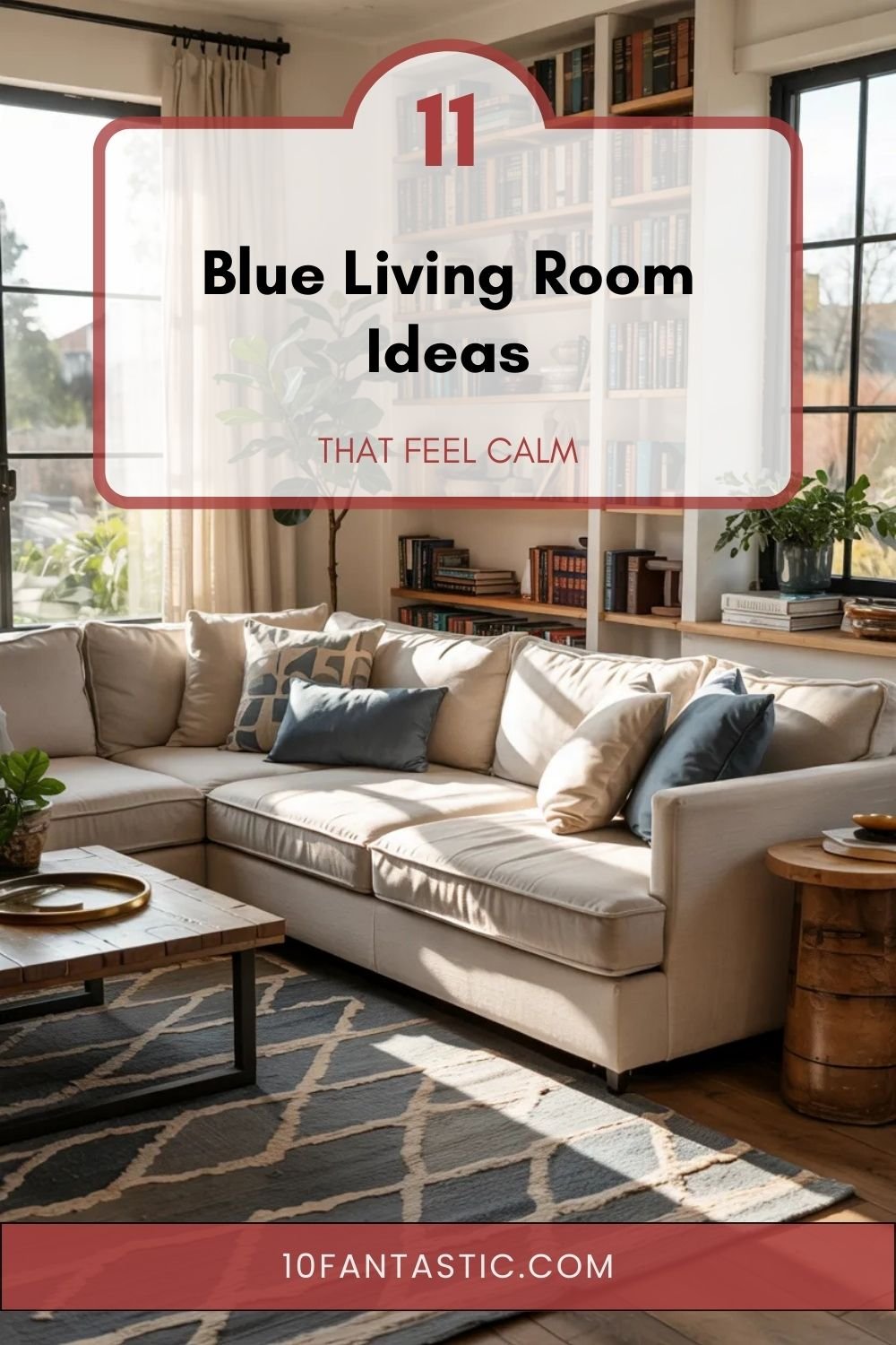 11 Blue Living Room Ideas that Feel Calm