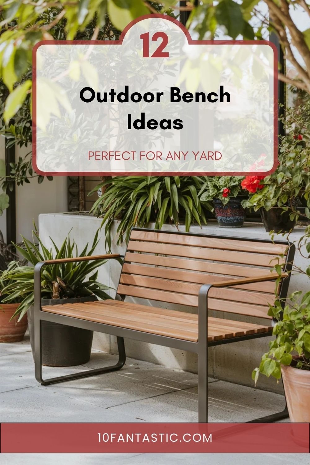 12 Outdoor Bench Ideas Perfect for Any Yard