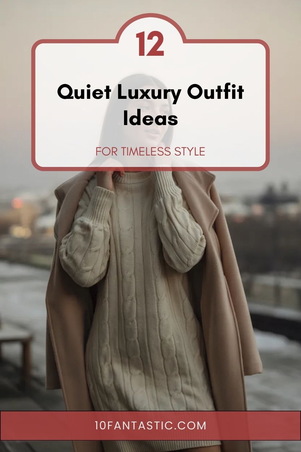 12 Quiet Luxury Outfit Ideas for Timeless Style