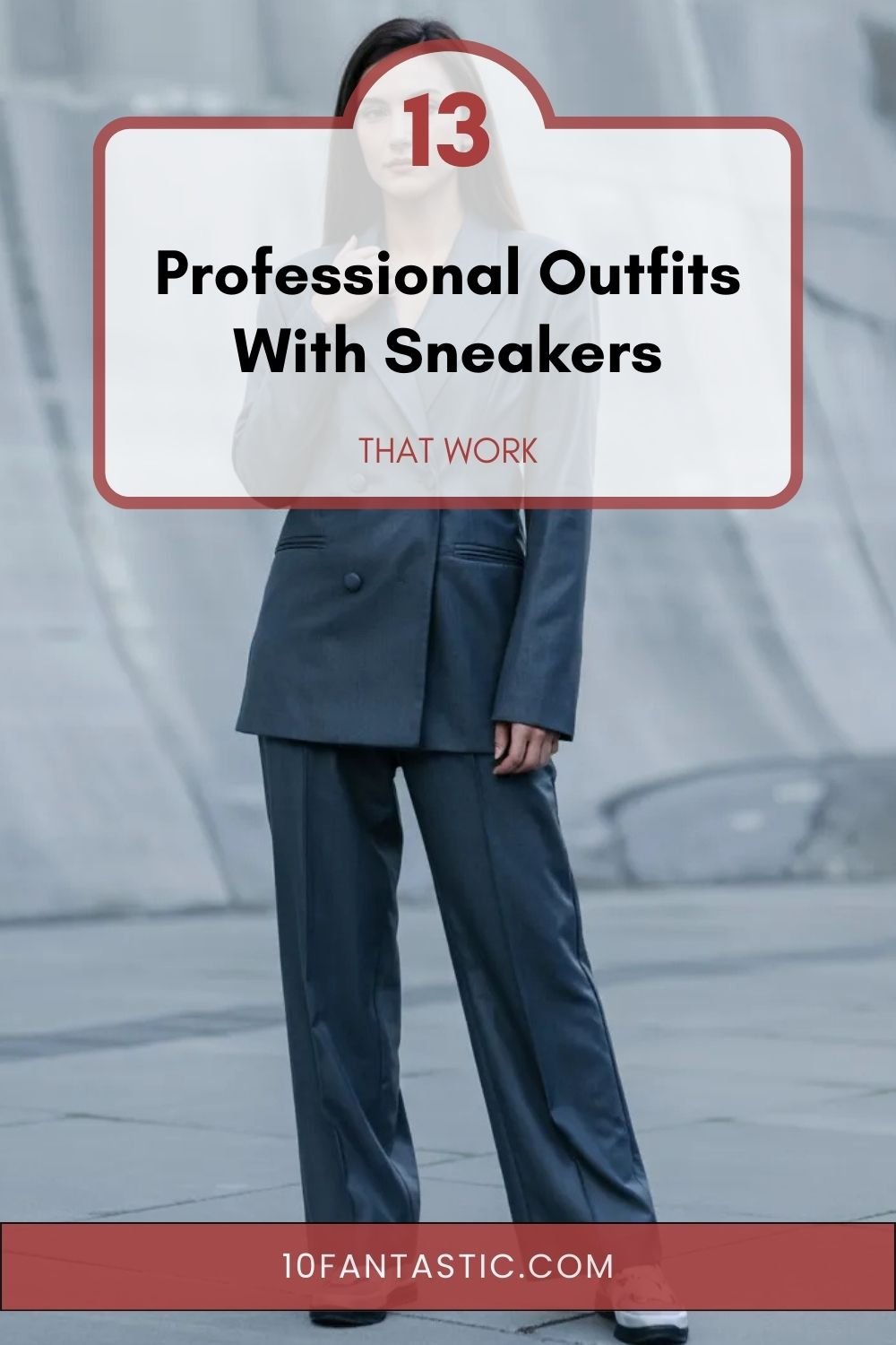 13 Professional Outfits With Sneakers that Work