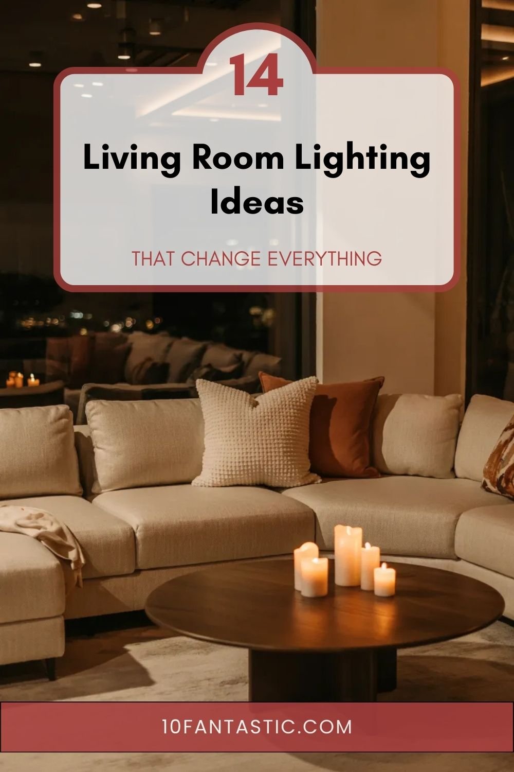 14 Living Room Lighting Ideas that Change Everything
