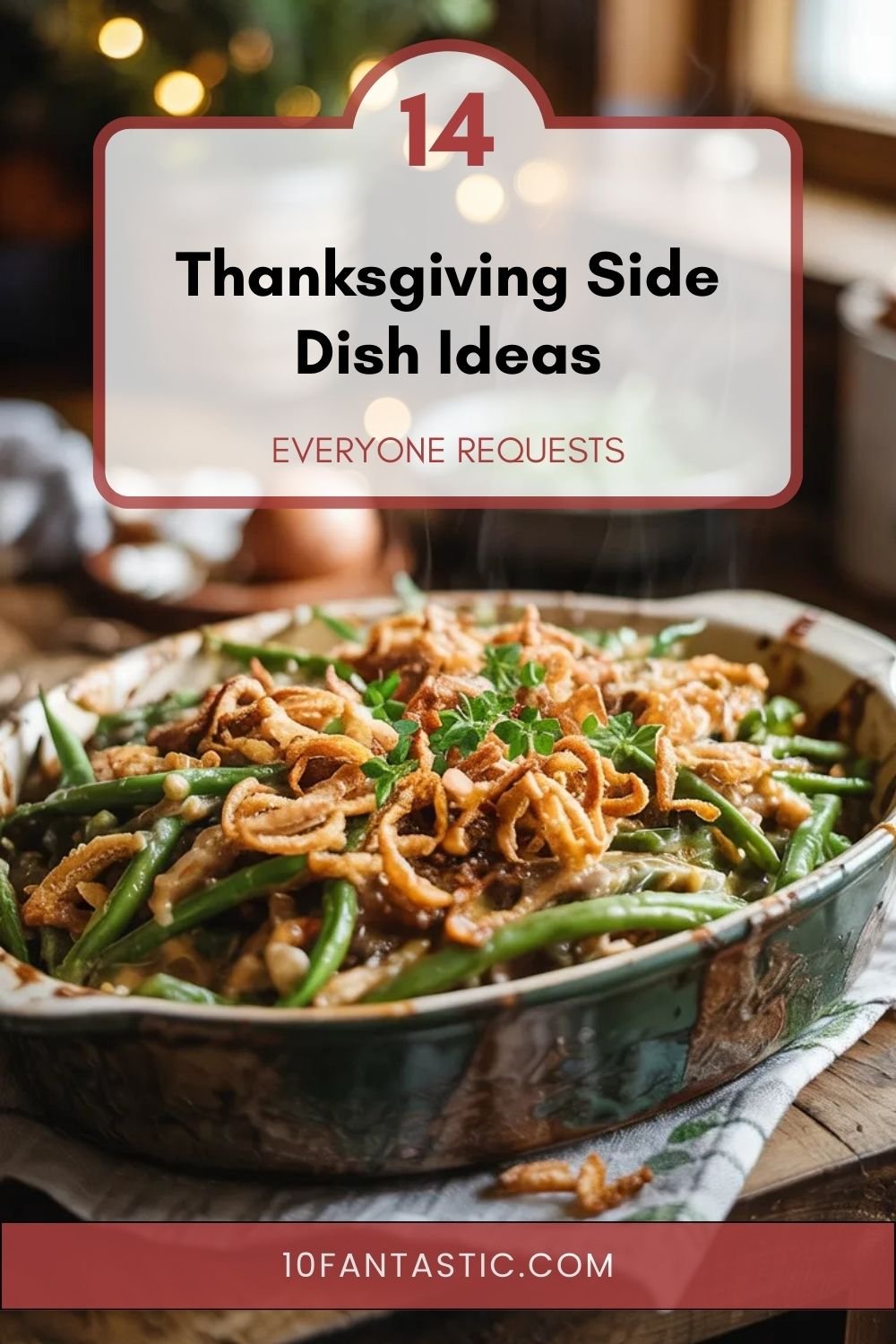 14 Thanksgiving Side Dish Ideas Everyone Requests