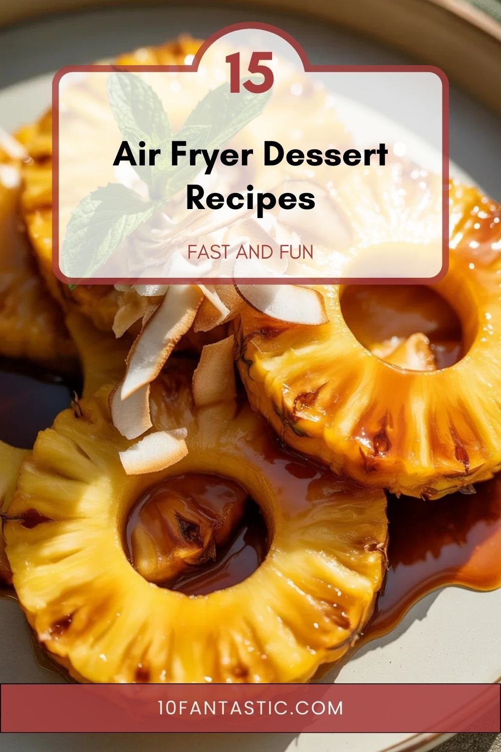 15 Air Fryer Dessert Recipes Fast and Fun
