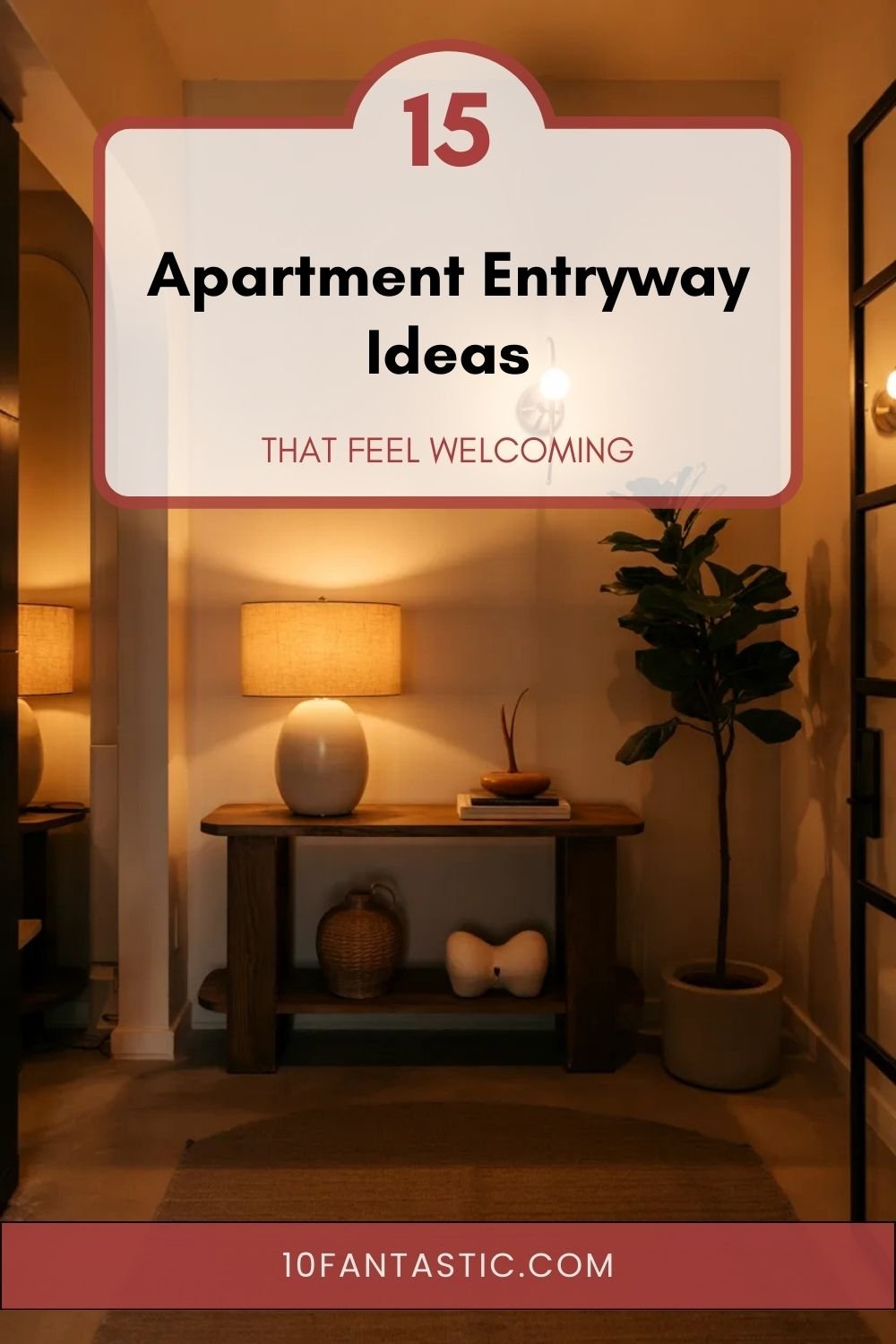 15 Apartment Entryway Ideas that Feel Welcoming