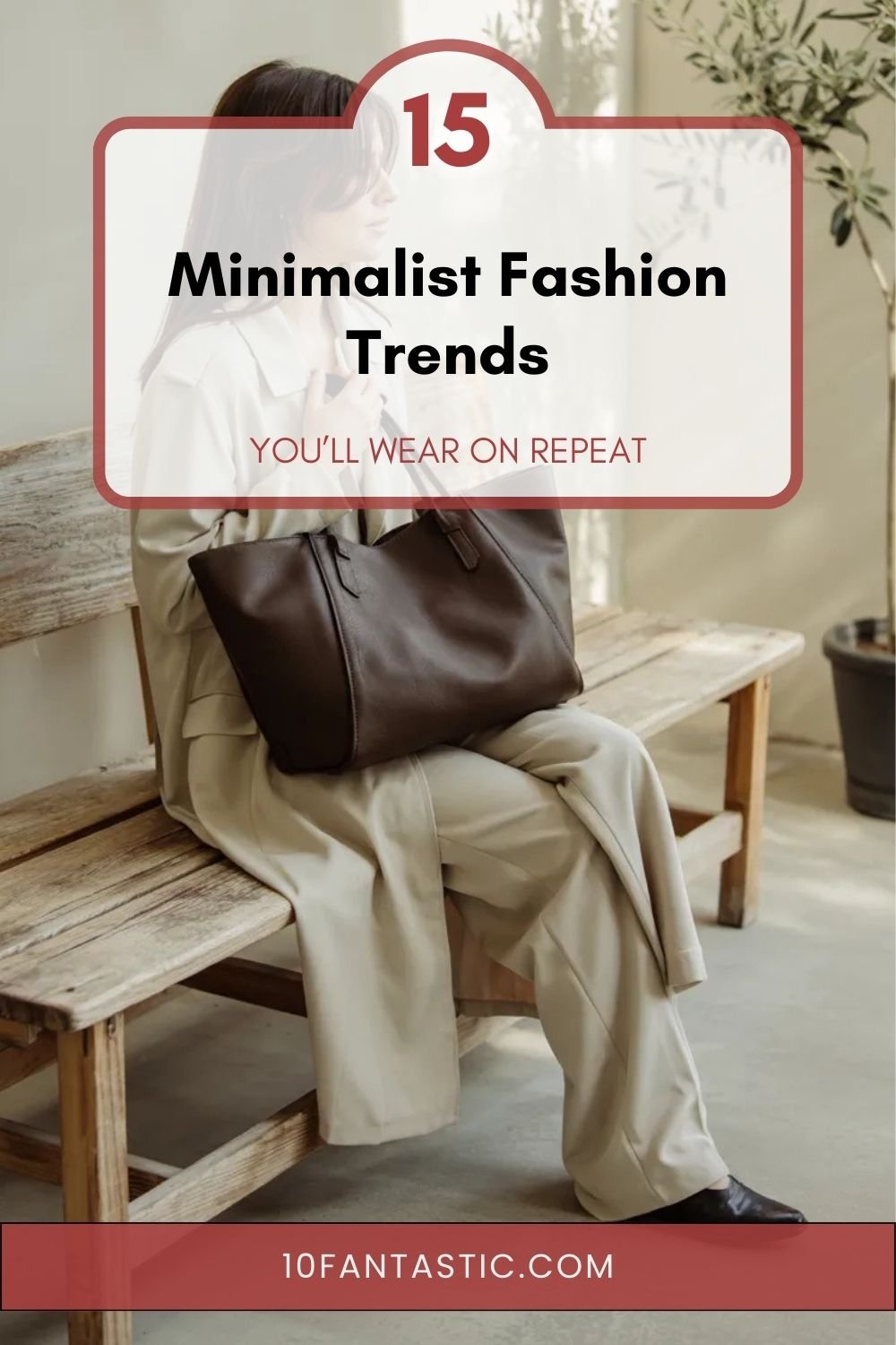 15 Minimalist Fashion Trends You’ll Wear on Repeat