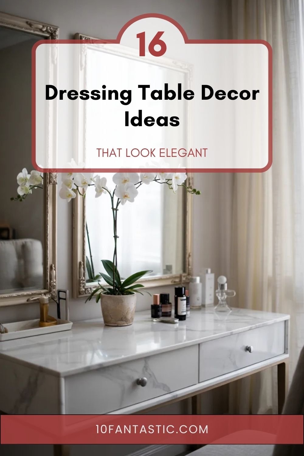 16 Dressing Table Decor Ideas that Look Elegant
