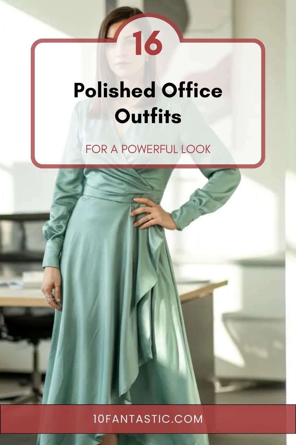 16 Polished Office Outfits for a Powerful Look