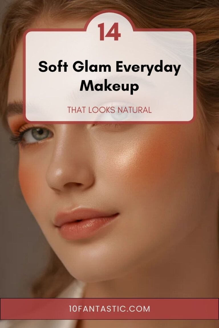14 Soft Glam Everyday Makeup that Looks Natural