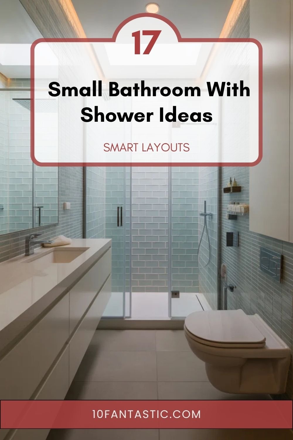 17 Small Bathroom With Shower Ideas Smart Layouts